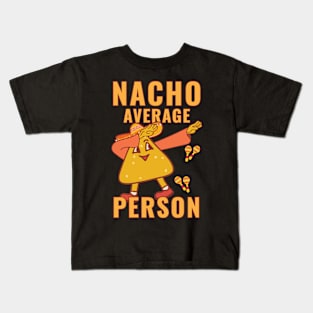 Nacho Average Person Kids T-Shirt